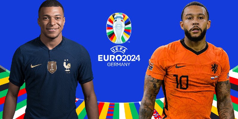 Nhận Định Euro 2024 Hà Lan Vs Pháp: Cuộc Đối Đầu Gay Cấn